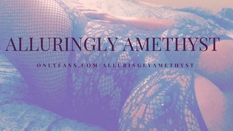 Header of alluringlyamethyst