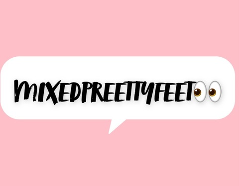 Header of mixedprettyfeet