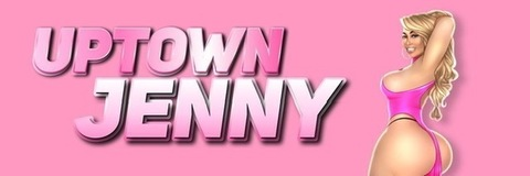 Header of uptownjennyxxx